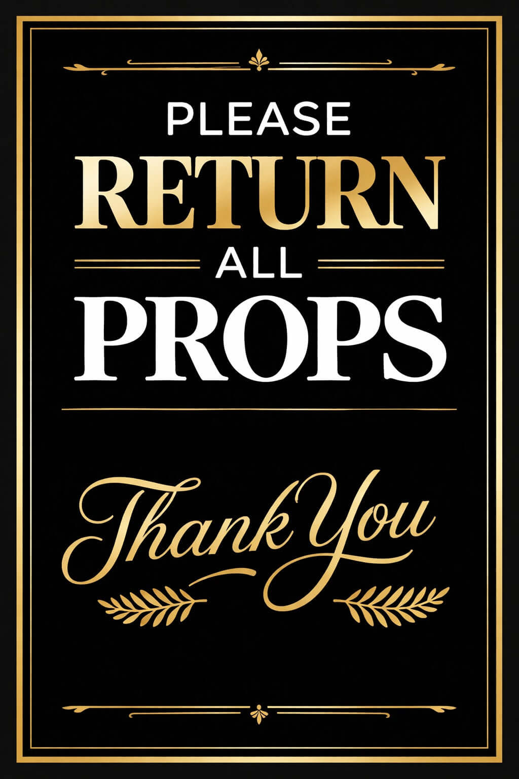 Please Return All Props Vertical Sign for Events - PVC Photo Booth Prop Easel to remind guests to return props.