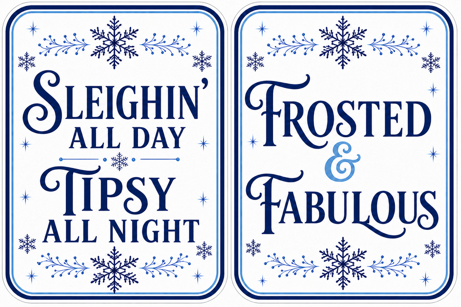 Holiday Corporate - Photo Booth Sign Props . Set of5 - Double Sided design featuring "Sleighin' All Day" and "Frosted & Fabulous".
