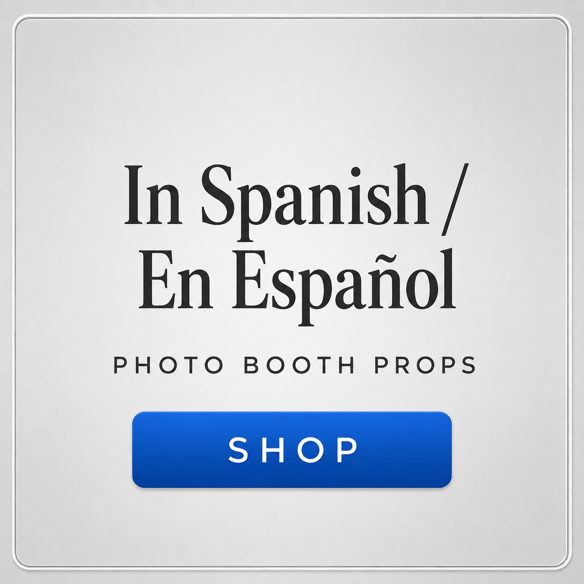 photo booth props in spanish en espanol