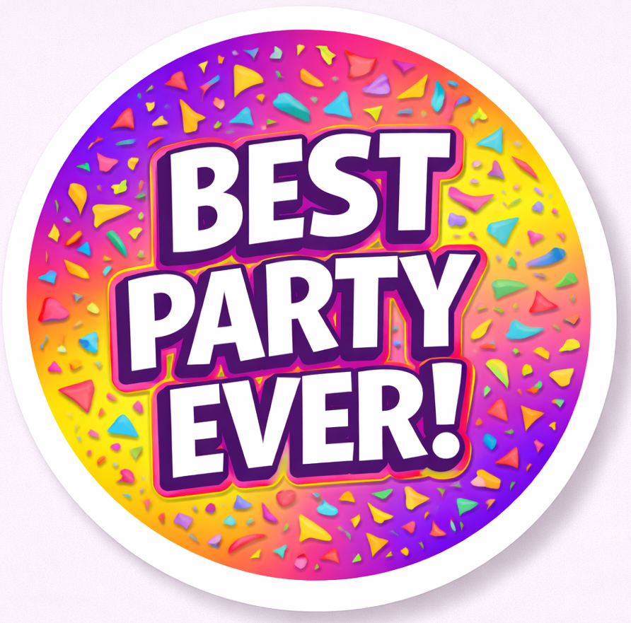 Colorful sticker with the text 'BEST PARTY EVER!' against a vibrant, confetti-like background.