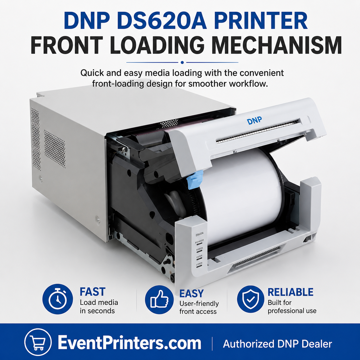 DNP DS620A Printer - Front Loading System