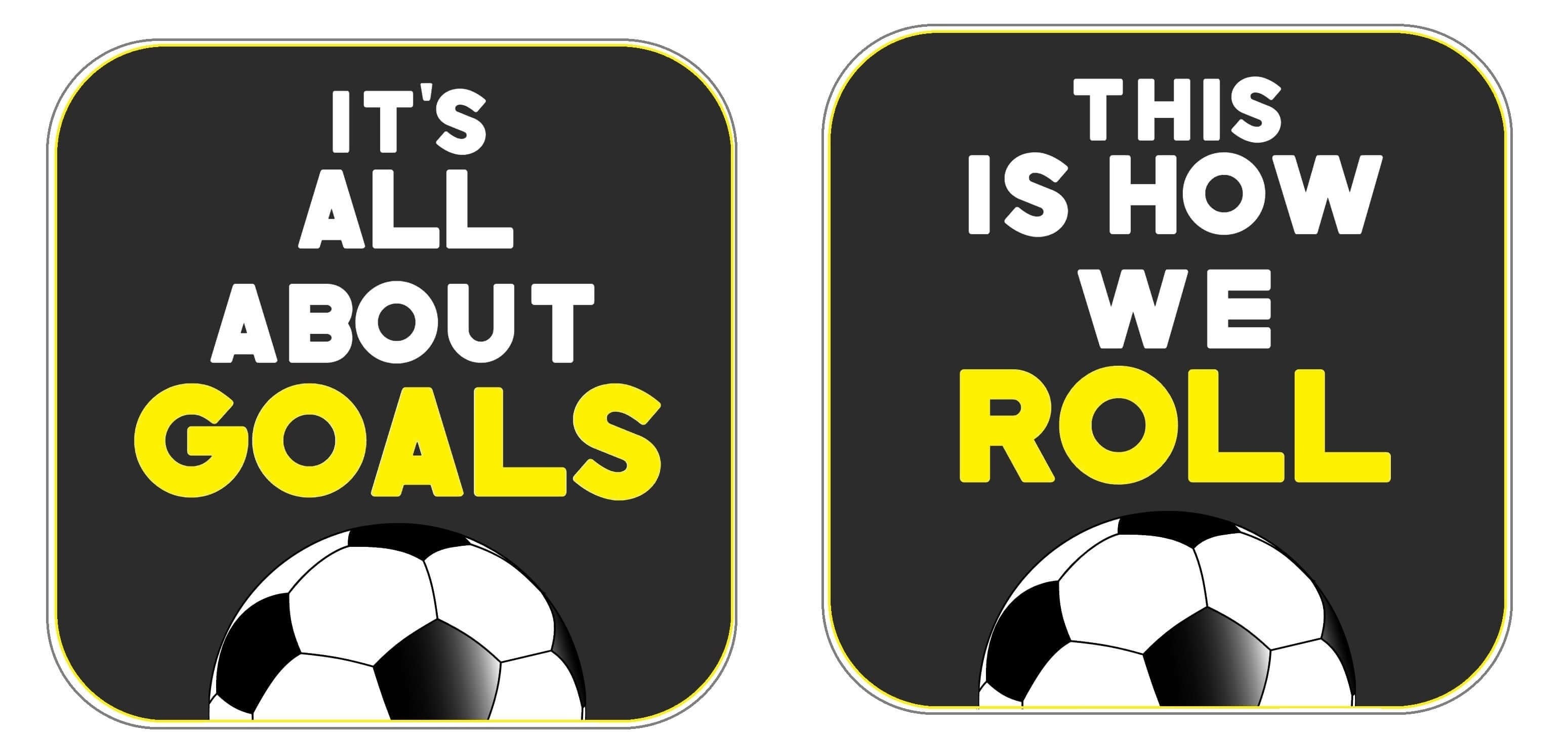 Colorful soccer-themed photo booth props saying 'It's All About Goals' and 'This Is How We Roll' for fun parties.