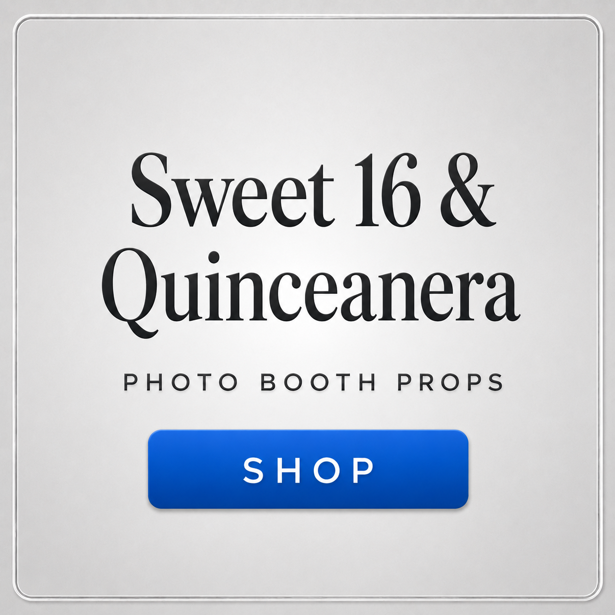 sweet 16 and quinceanera photo booth props