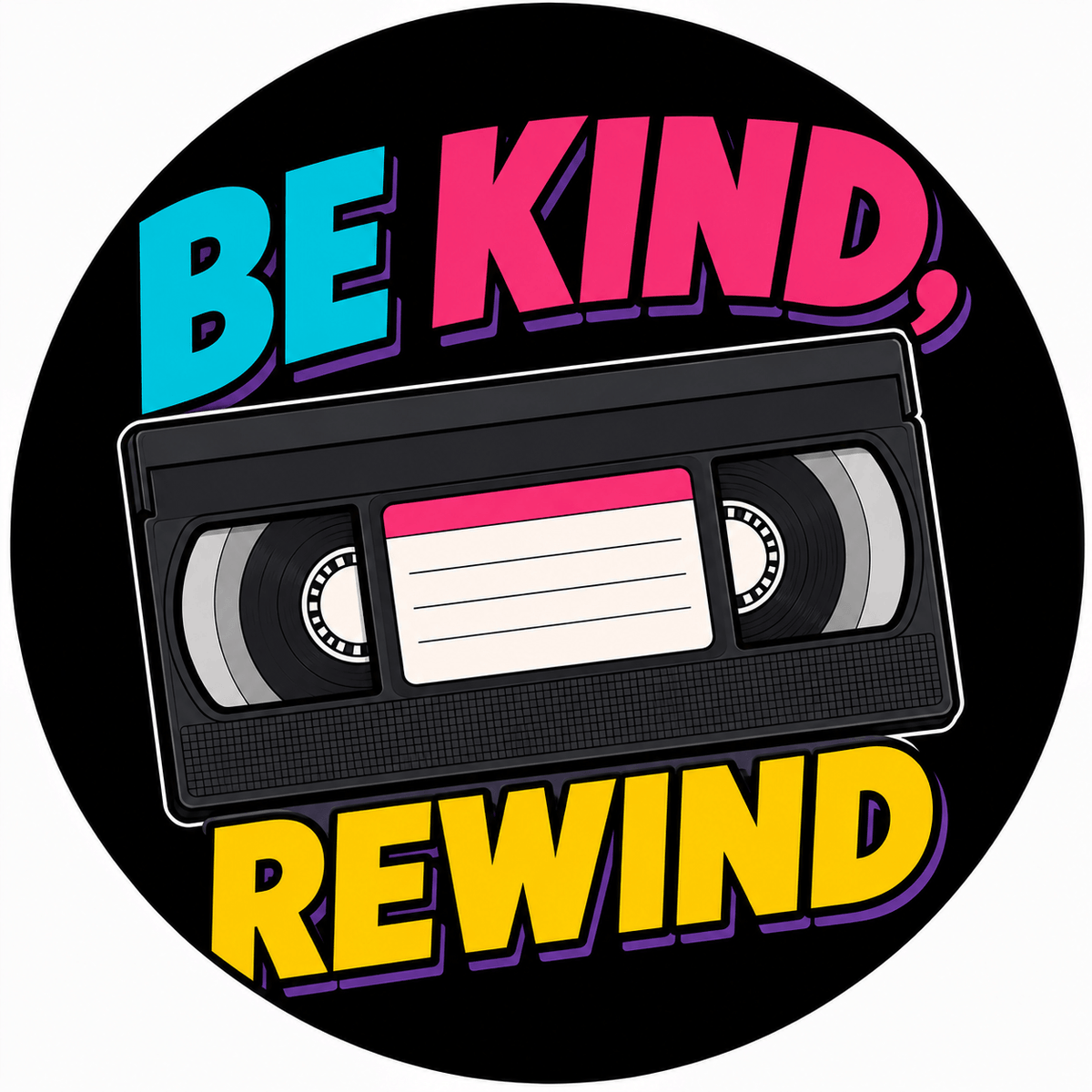 Be Kind, Rewind retro cassette design with bold colors, reflecting 90's style nostalgia.