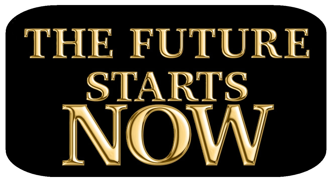 Grand Opening Oversized Set -5 Pieces photo booth prop sign saying 'THE FUTURE STARTS NOW' in gold on black background.