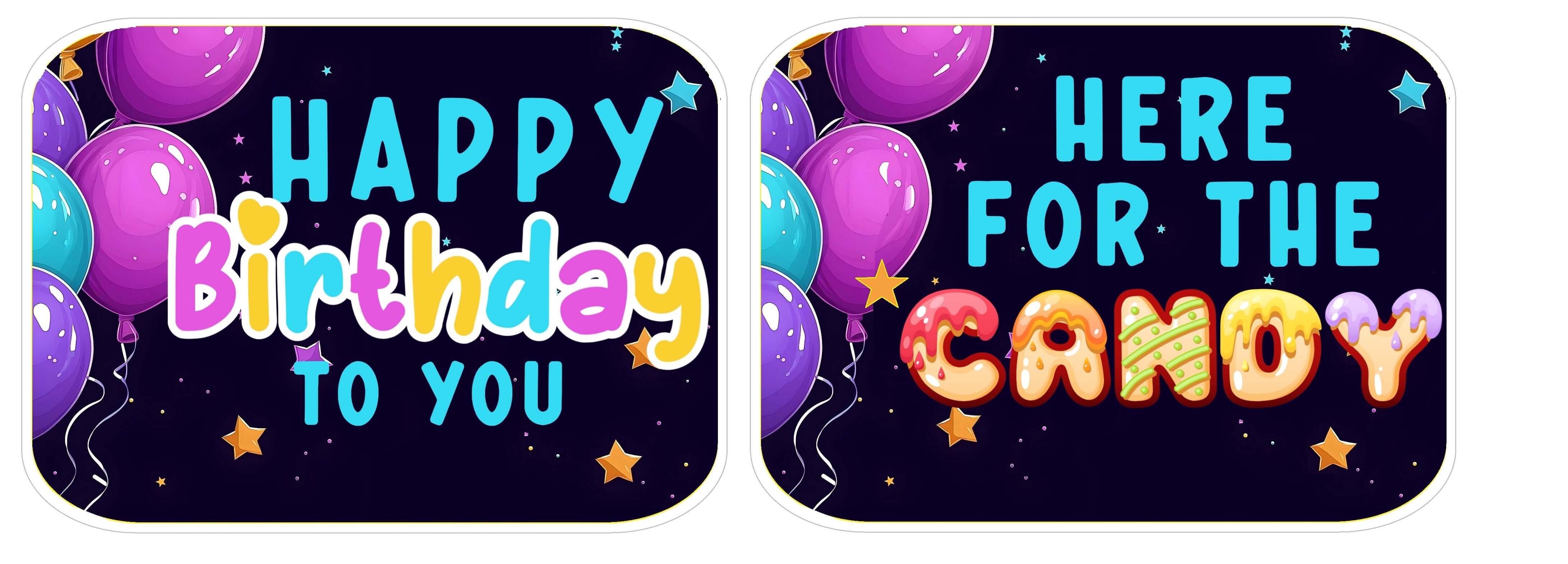 Colorful kids party prop set featuring 'Happy Birthday to You' and 'Here for the Candy' signs with balloons.