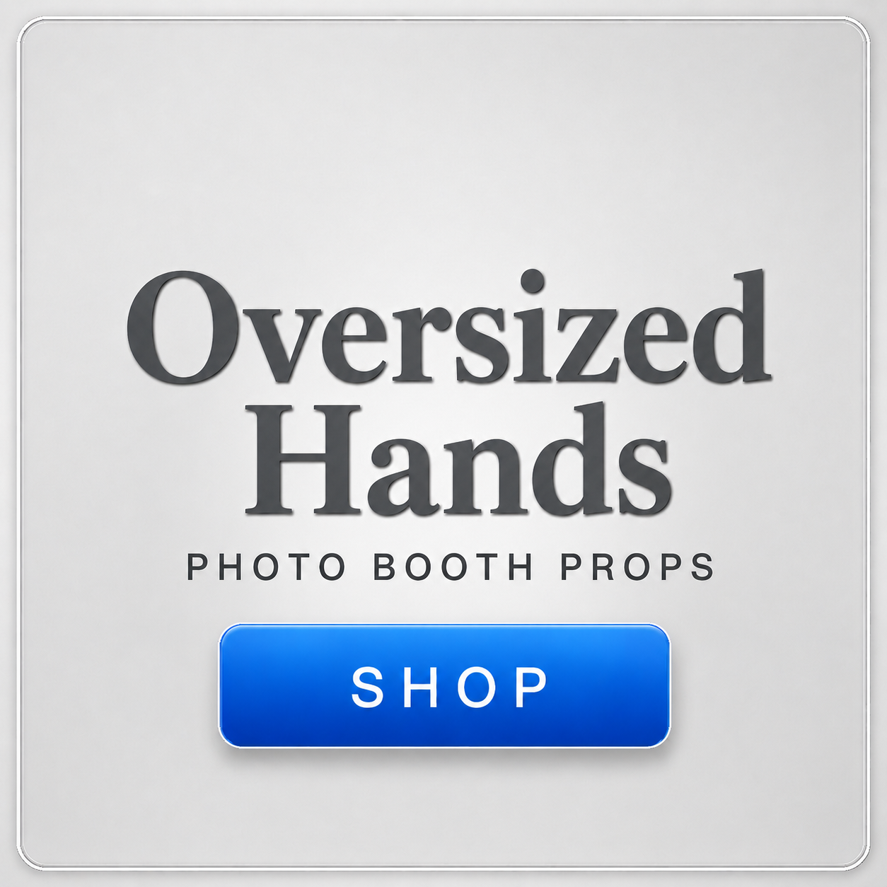 big and oversized hands photo booth props